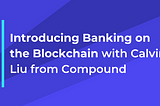 Introducing Banking on the Blockchain