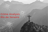Crime Analysis in Rio de Janeiro