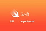Swift: Making a modern API client with Async/Await