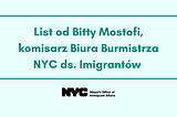 List od Bitty Mostofi, komisarz Biura Burmistrza NYC ds. Imigrantów