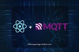 Create an MQTT-powered React Native App for Your Next IoT Project