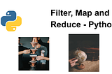 Filter, Map and Reduce in Python