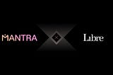 MANTRA and Libre Open Onchain Access to Institutional Money Market Fund