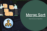 Merge Sort