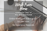 Online Writing Job That Pay $25 — $50 Per Hour