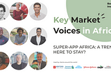 African Super-Apps: A Trend Here to Stay?