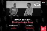 Never Give Up: The Conductor story — a 10-year journey to Exit