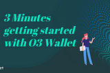 5 Common Problems When Transferring Assets In O3 Wallet
