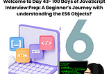 JavaScript Day 43 — Mastering JavaScript Basics: A Comprehensive Guide for Interview Preparation