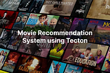 Recommendation System using Tecton