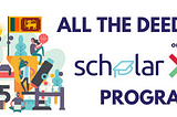 All the Deeds on the ScholarX Program!