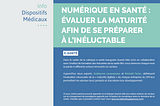 NUMÉRIQUE EN SANTÉ : ÉVALUER LA MATURITÉ AFIN DE SE PRÉPARER À L’INÉLUCTABLE