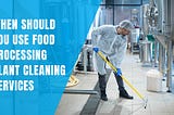 Food Plant Cleaning Services