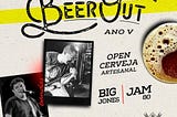 Acerva Alagoana apresenta: Beer Out Ano V