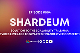Shardeum, solution to the scalability trilemma