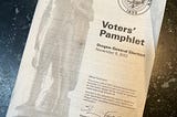 The Unsung Heroes of Democracy: Voters’ Pamphlets