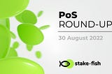 [PoS Round-Up] Ethereum “Merge” date confirmed, BAYC-themed show on MTV & Solana to improve network