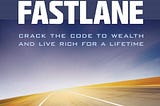 The Millionaire Fastlane: Top 10 Takeaways