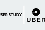 User Study: Uber App
