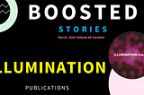 March 2024: Collection of Boosted Stories from ILLUMINATION Publications — V6