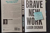 📖 Brave new Work by Aaron Dignan