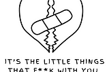 Bitterllemons | It’s The Little Things That F**k With You