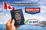 Canada Launches 30-Day Passport Processing Guarantee
