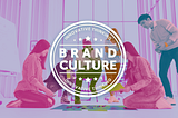 Build Your Brand Culture