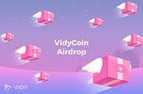 VidyCoin Airdrop Announcement