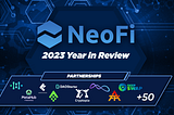 NeoFi Year in Review - Pioneering Pathways in Crypto Innovation