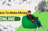 How to Earn Passive Income Online While Keeping Your Full-Time Job