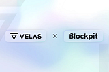 Velas x Blockpit: magkasama sa bagong abot-tanaw ng pag-optimize ng buwis at mataas na kalidad na…