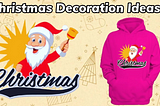 Christmas Decoration Ideas!