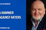 A Hammer Against Haters