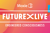 Future X Conference: An experience designer’s perspective