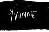 In memory of Yvonne