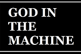 The Hero’s Journey + Deus Ex Machina
