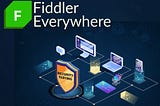 Security Testing with Fiddler Everywhere