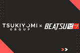 Tsukiyomi partners with BeatsuNFTS