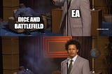 Electronic Arts Will Murder Battlefield and DICE Next