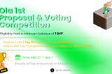 The 1st Ola Proposal & Voting Competition