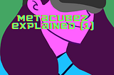 MetaCubez Explained (1)