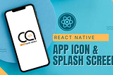 Application icon and splash screen in React Native