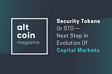 Security Tokens Or STO — Next Step In Evolution Of Capital Markets