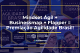 @Mindsetágil marcou você na Premiação Agilidade Brasil 2024!