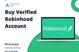 Why Verifying Your Robinhood Account is Essential for Accessing All Platform Features