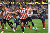 Brentford FC: Explaining the numbers