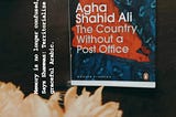 The Country Without a Post Office by Agha Shahid