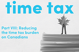 Reducing the time tax burdens on Canadians