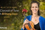 Fiddle Lesson: The Concept of Tone with Brittany Haas